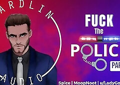 Bang The Police (Part 1 of 4) [M4F] [Asking out a cop] [MDom] [Asking permission] [Praise kink]